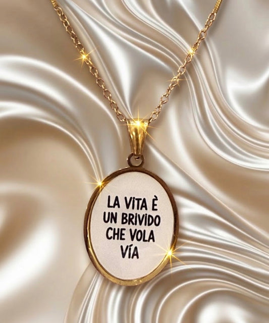 Collana con pendente Ovale “La Vita È Un Brivido Che Vola Via”