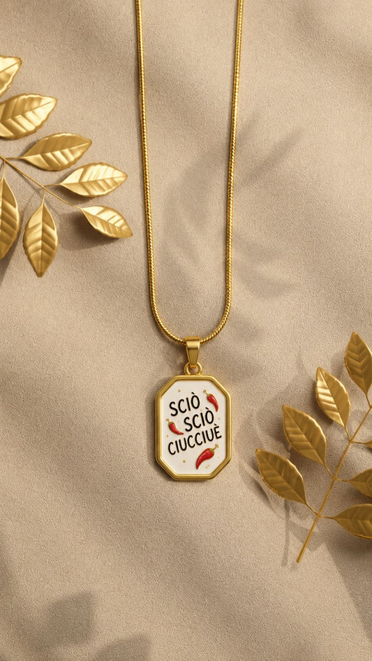 Collana con scritta “Sciò Sciò ciucciuè”